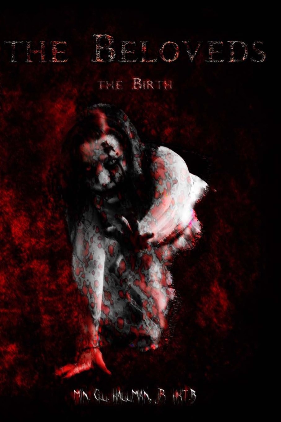 The Beloveds (the birth, Band 1) Horror & Mystery