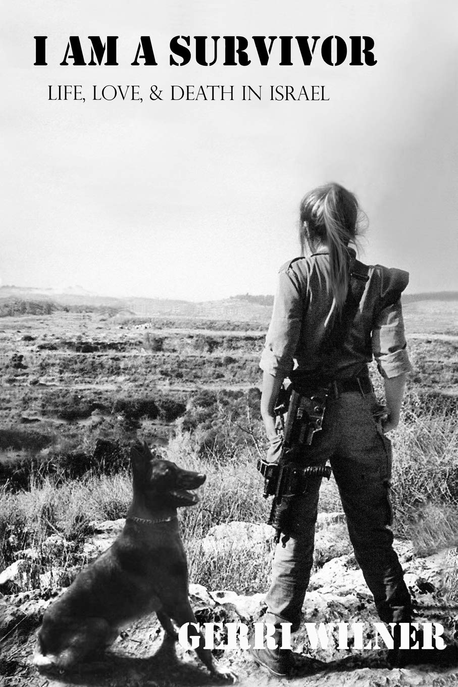 I Am A Survivor: Life, Love, and Death living in Israel Religion & Esotericism