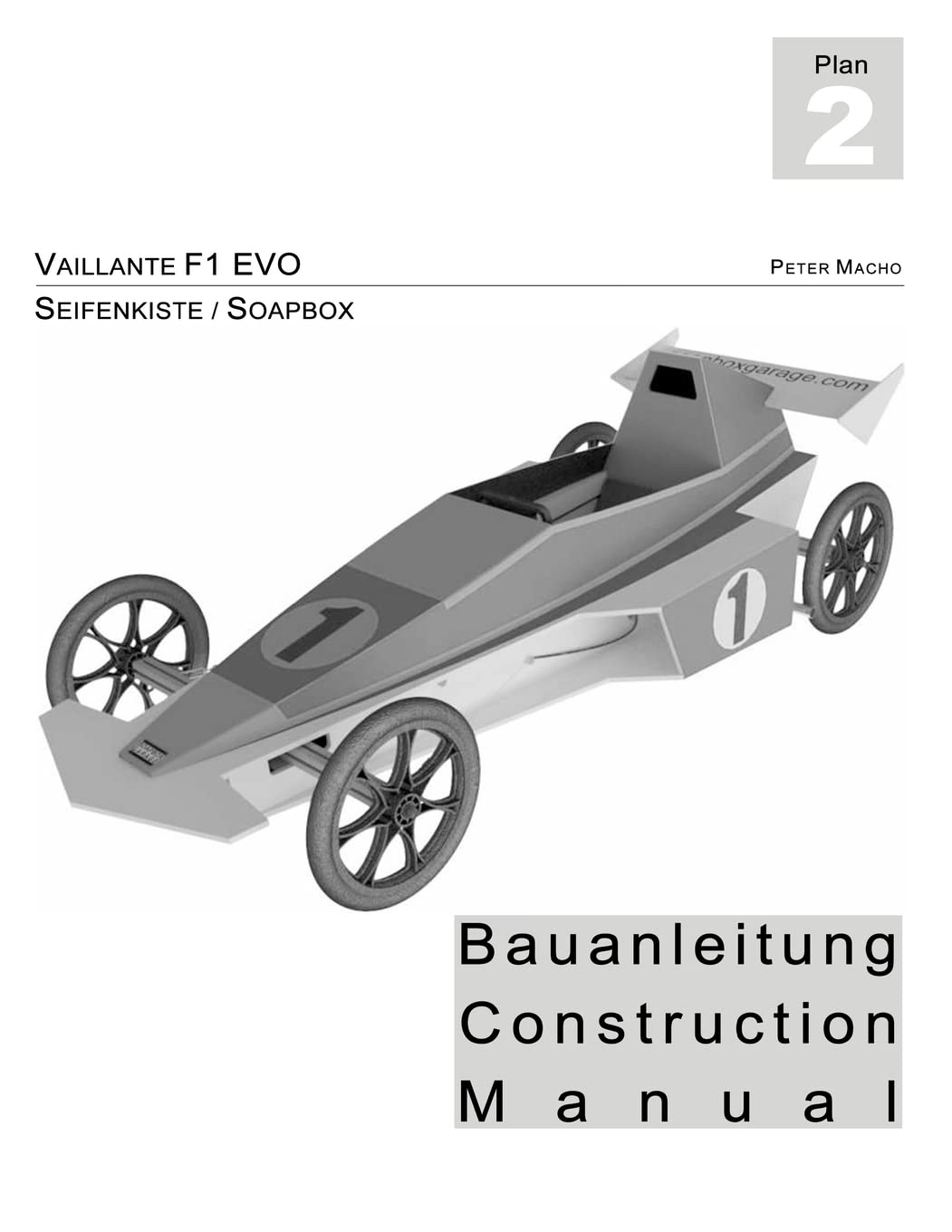Vaillante F1 - Seifenkisten Bauanleitung: Soapbox Construction Manual dt./engl. Hobbies & Crafts