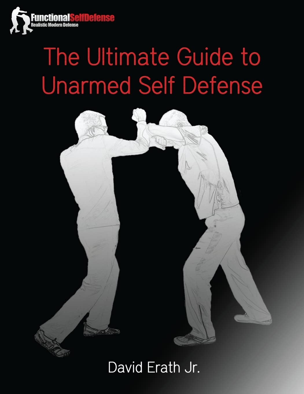 Product Image: The Ultimate Guide to Unarmed Self Defense