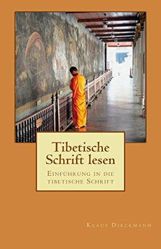 Tibetische Schrift lesen: Einführung in die tibetische Schrift Foreign Languages ​​& Dictionaries