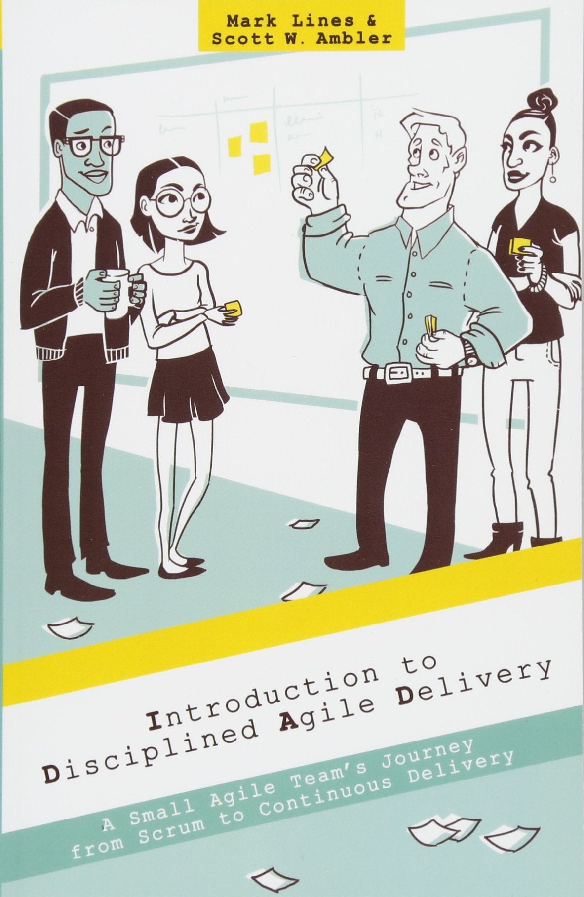 Introduction to Disciplined Agile Delivery: A Small Agile Team's Journey from Scrum to Continuous Delivery Computer Science