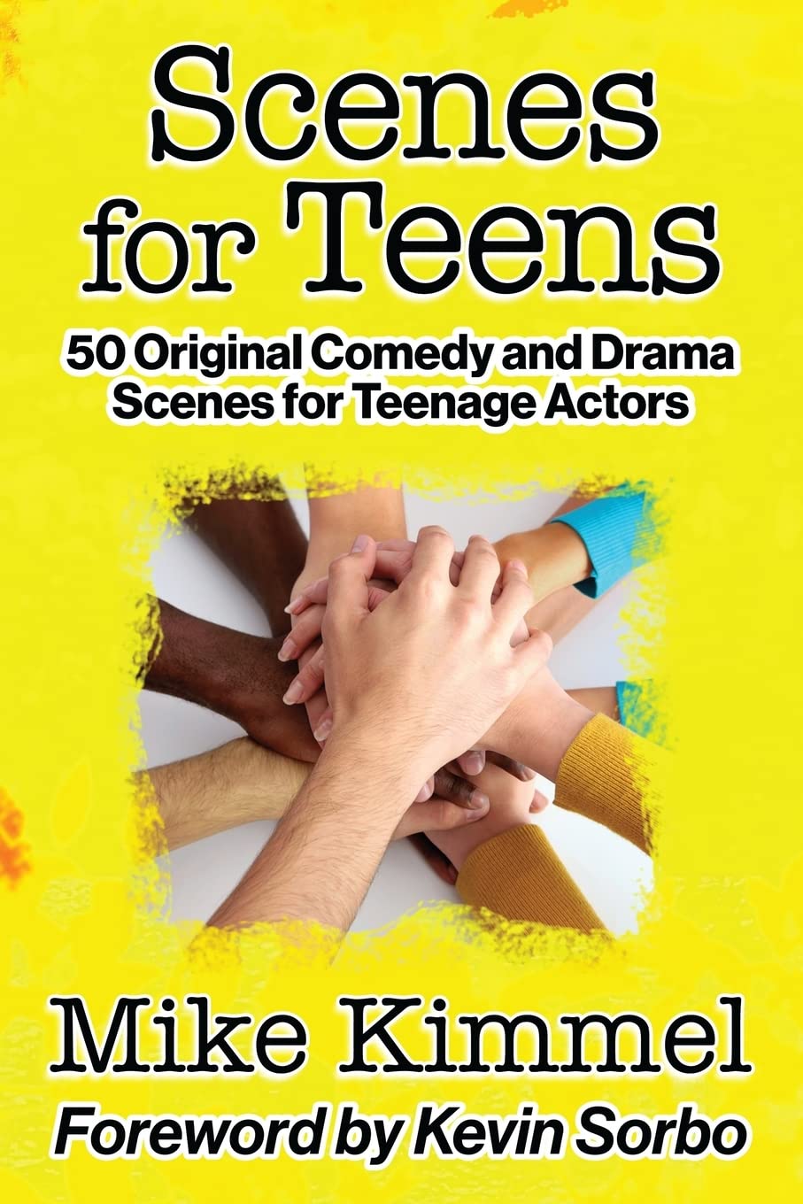 Scenes for Teens: 50 Original Comedy and Drama Scenes for Teenage Actors book