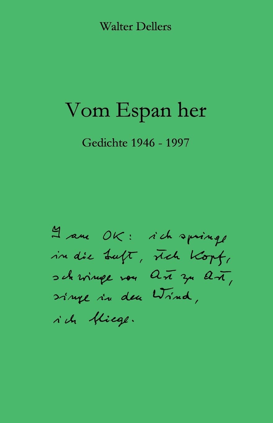 Vom Espan her: Gedichte 1946 - 1997 Poetry