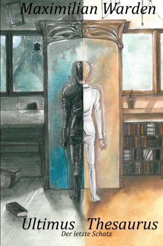 Ultimus Thesaurus: Der letzte Schatz (Das Zeitalter des Wandels, Band 1) Books
