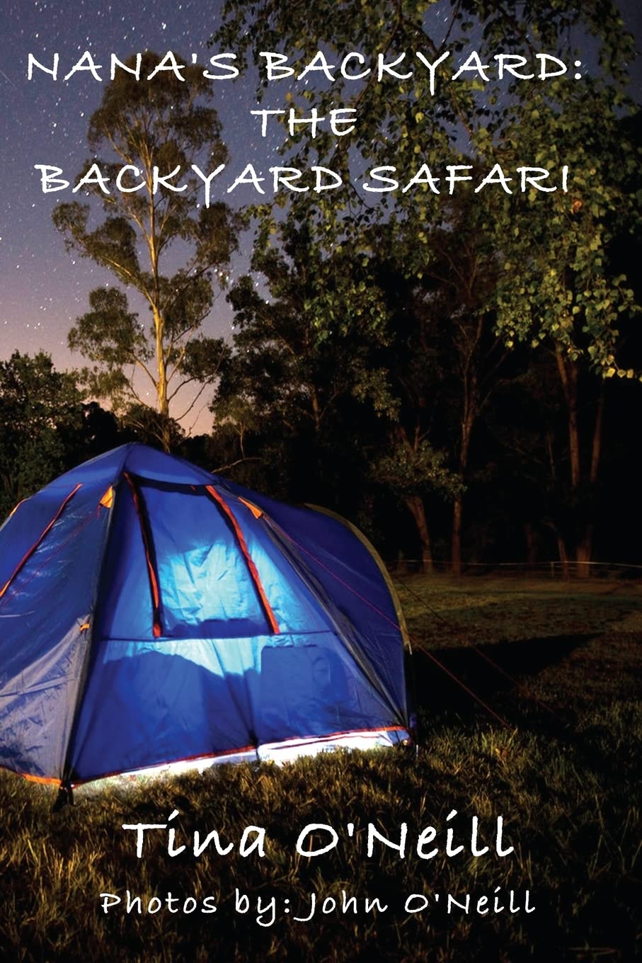 Nana's Backyard: The Backyard Safari Parents & Children