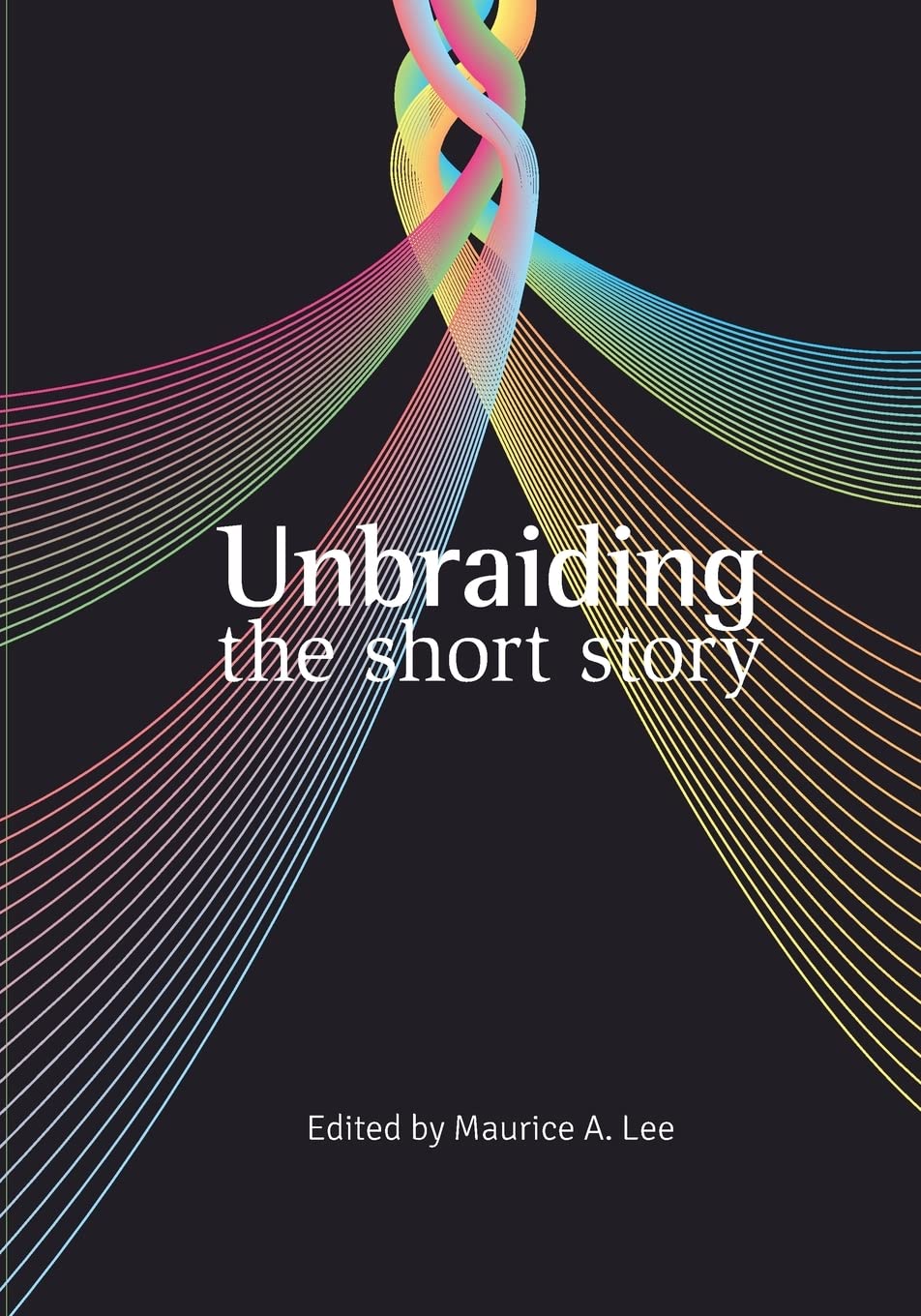 Product Image: Unbraiding the short story