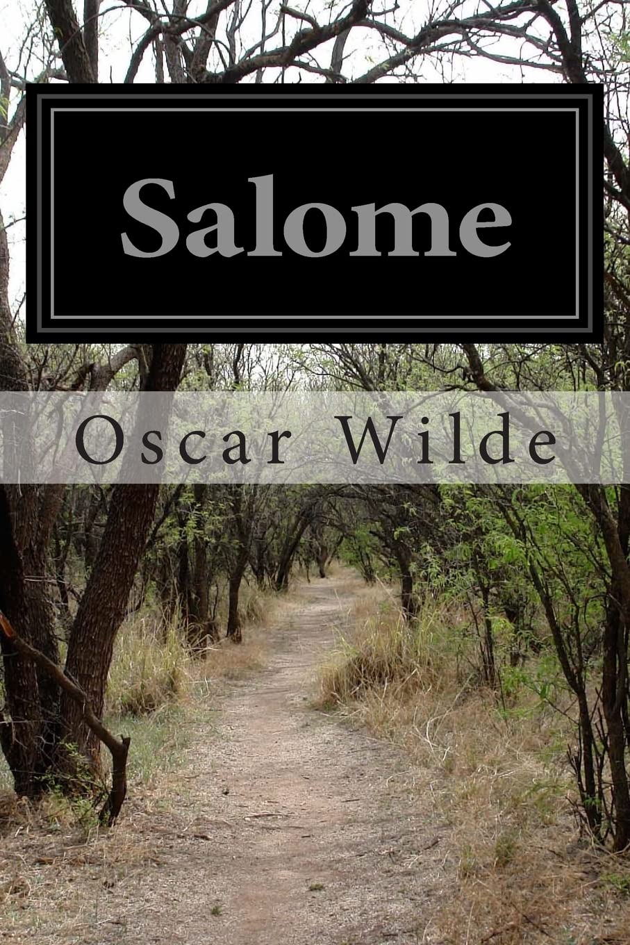 Salome: A Tragedy In One Act Classics