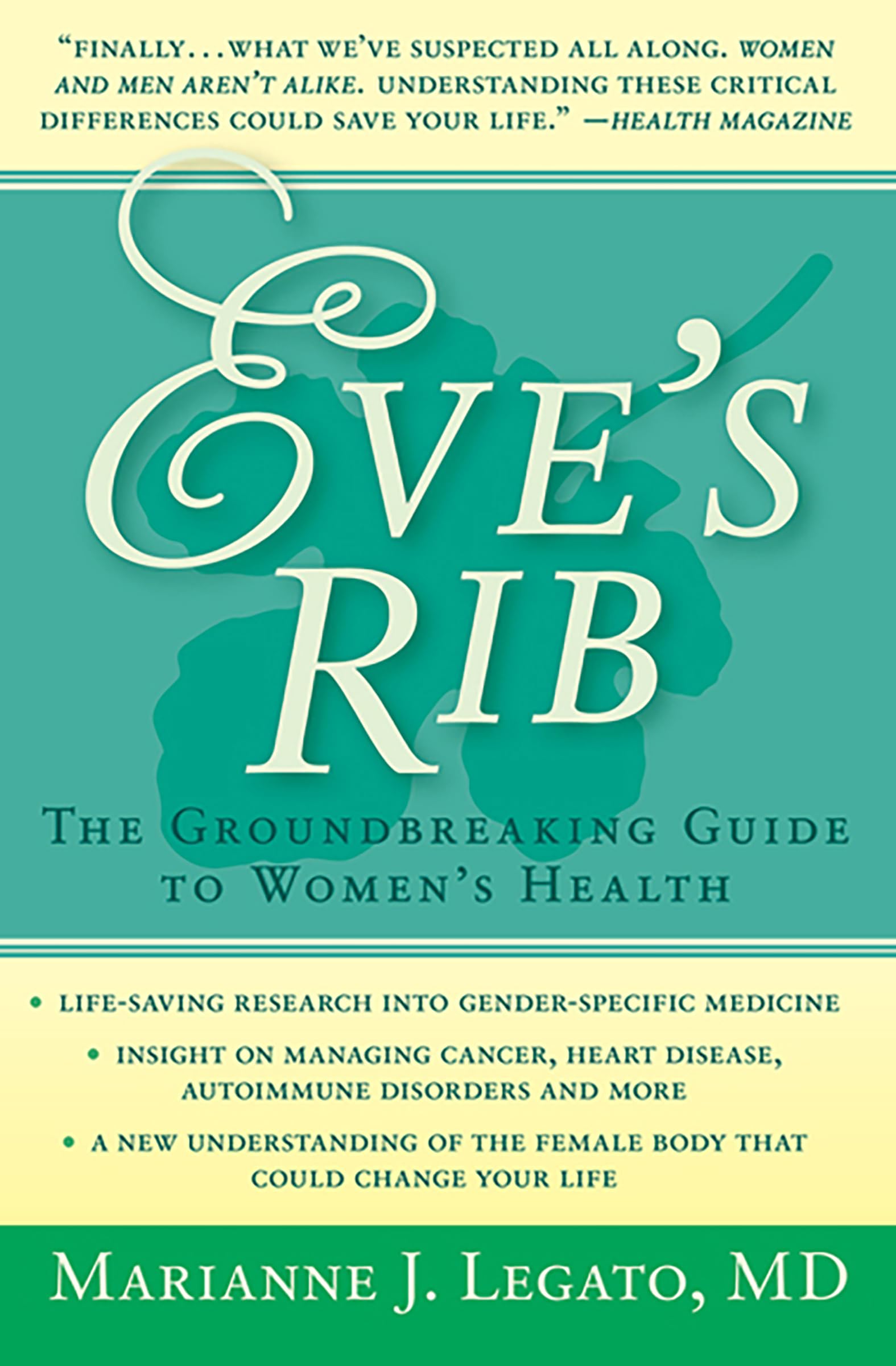 Eve's Rib: The Groundbreaking Guide to Women's Health Medicine