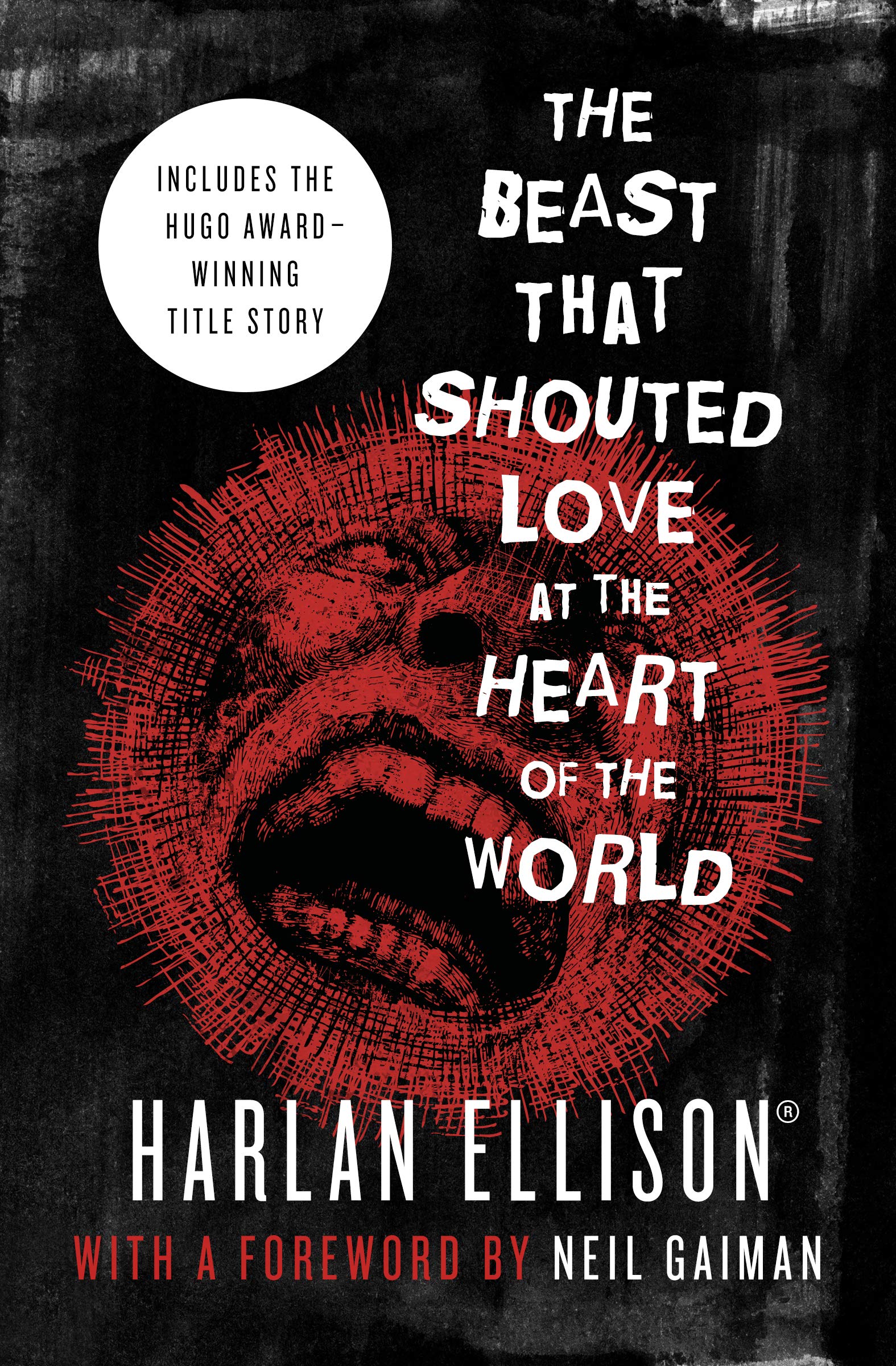 The Beast That Shouted Love at the Heart of the World: Stories Essays & Short Stories