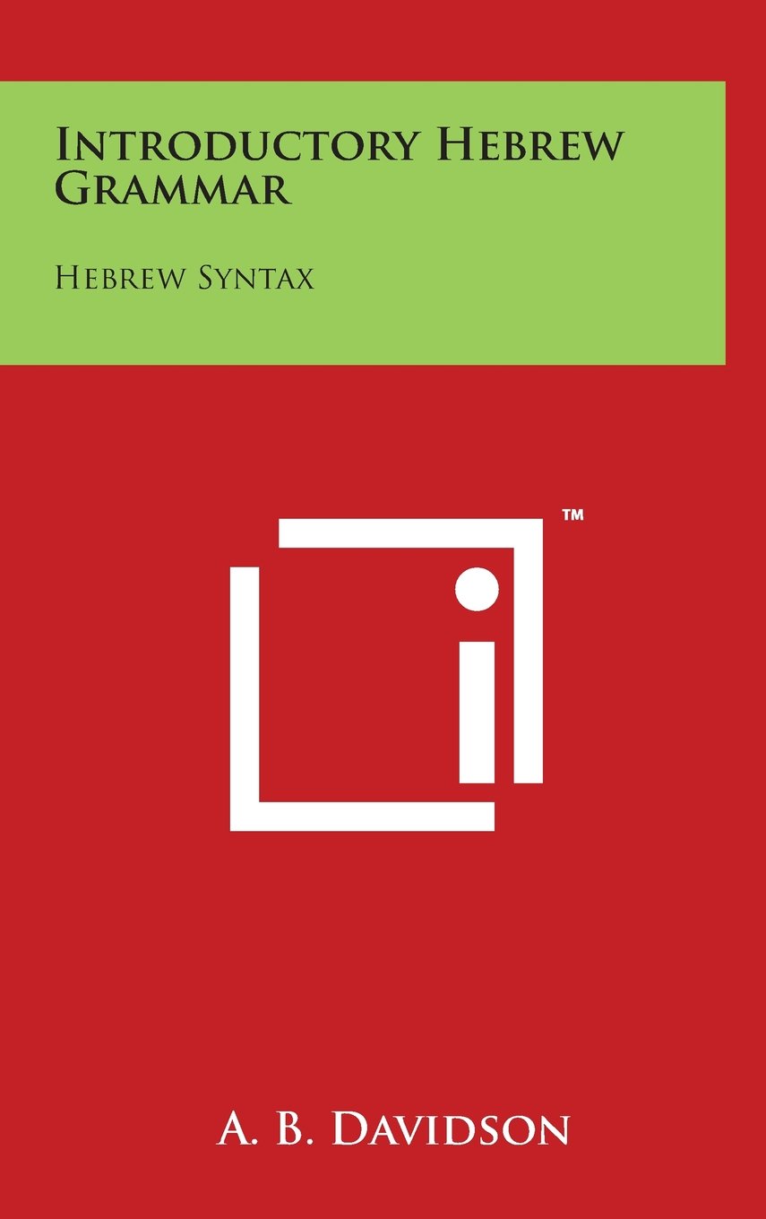 Introductory Hebrew Grammar: Hebrew Syntax Social Sciences