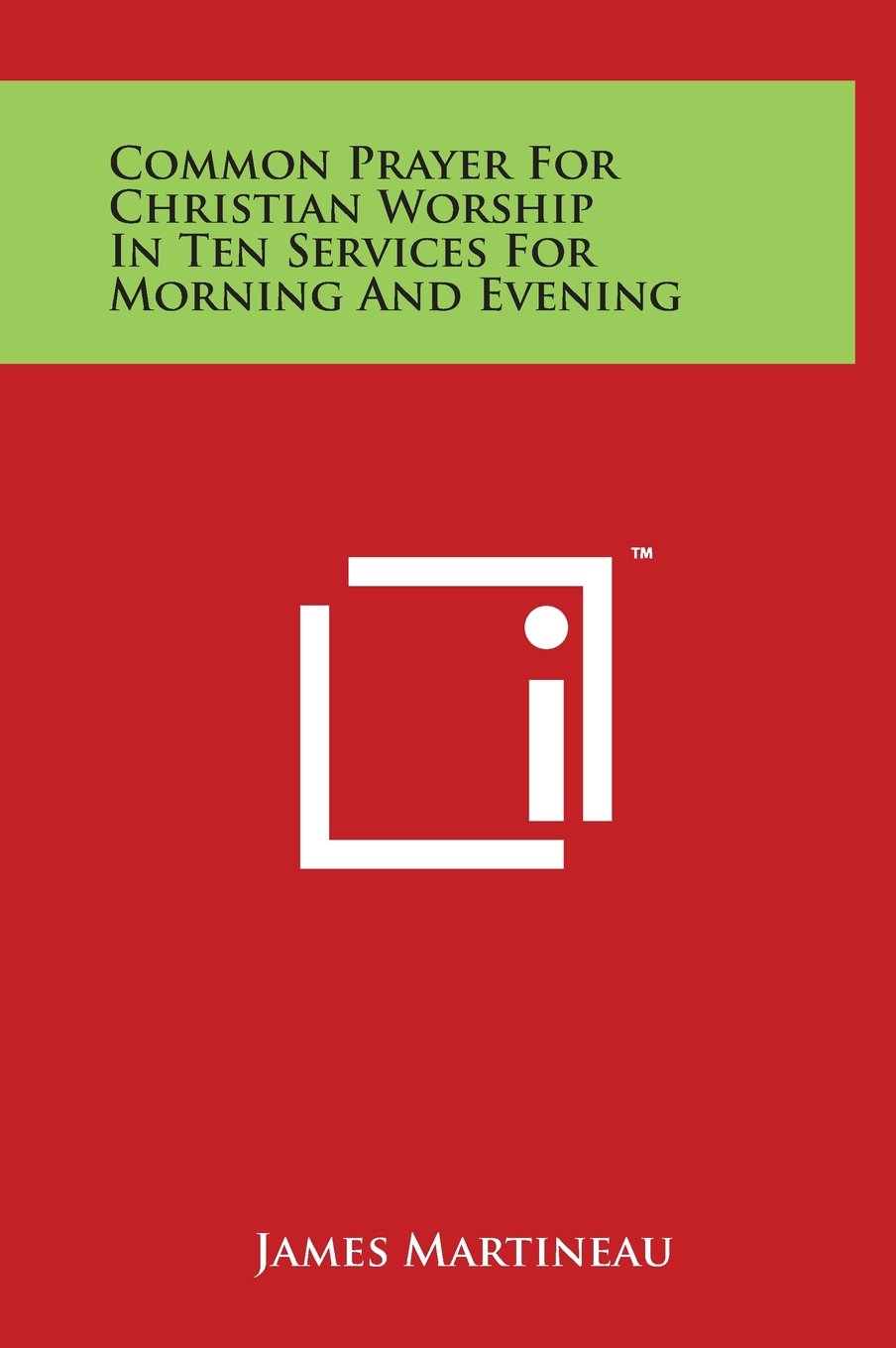 Common Prayer For Christian Worship In Ten Services For Morning And Evening Philosophy