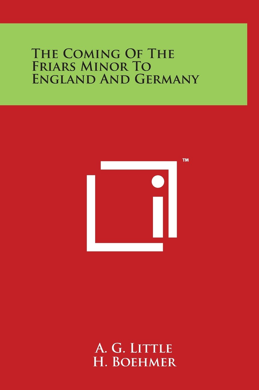 The Coming of the Friars Minor to England and Germany Contemporary literature
