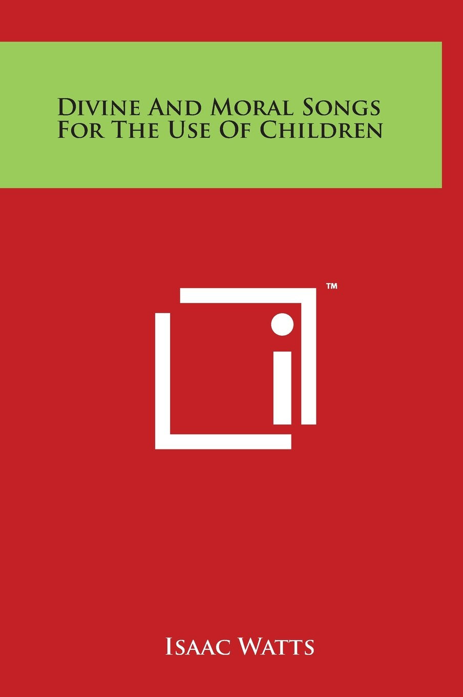 Divine and Moral Songs for the Use of Children Philosophy