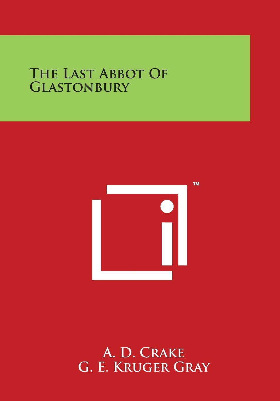 The Last Abbot Of Glastonbury Contemporary literature