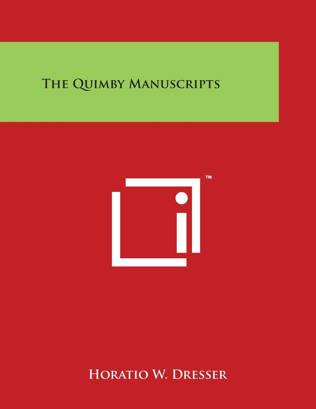The Quimby Manuscripts Essays & Short Stories