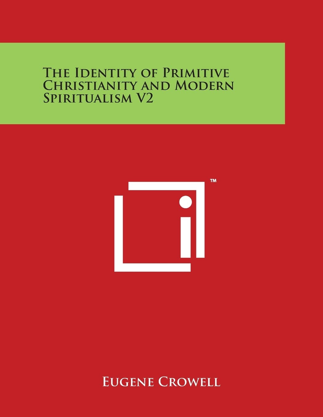 The Identity of Primitive Christianity and Modern Spiritualism V2 Philosophy
