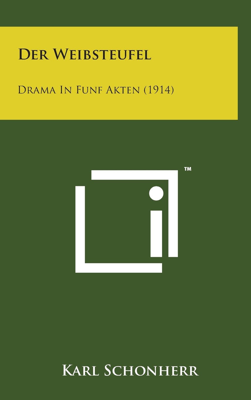 Der Weibsteufel: Drama in Funf Akten (1914) Drama