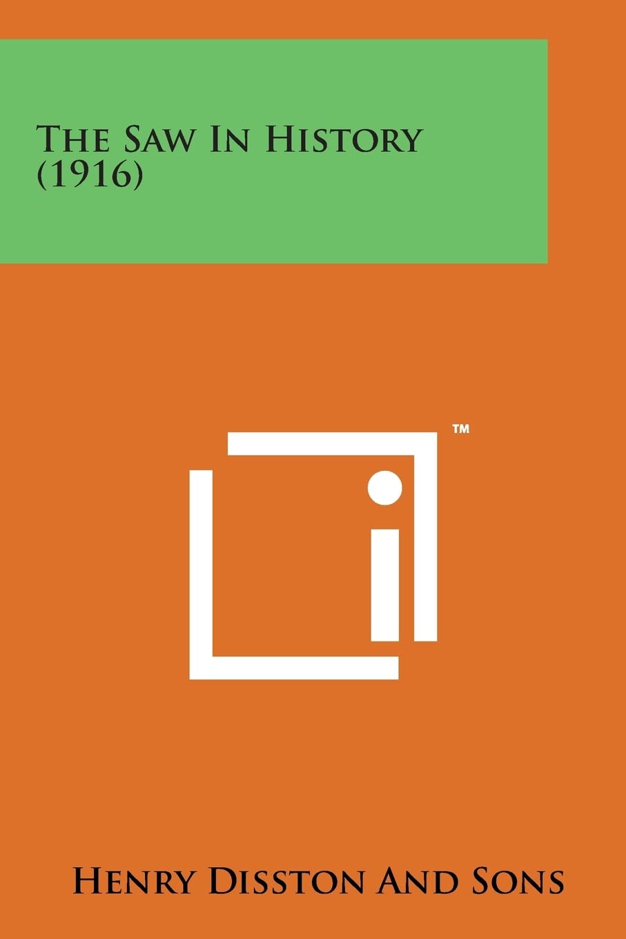 The Saw in History (1916) Philosophy