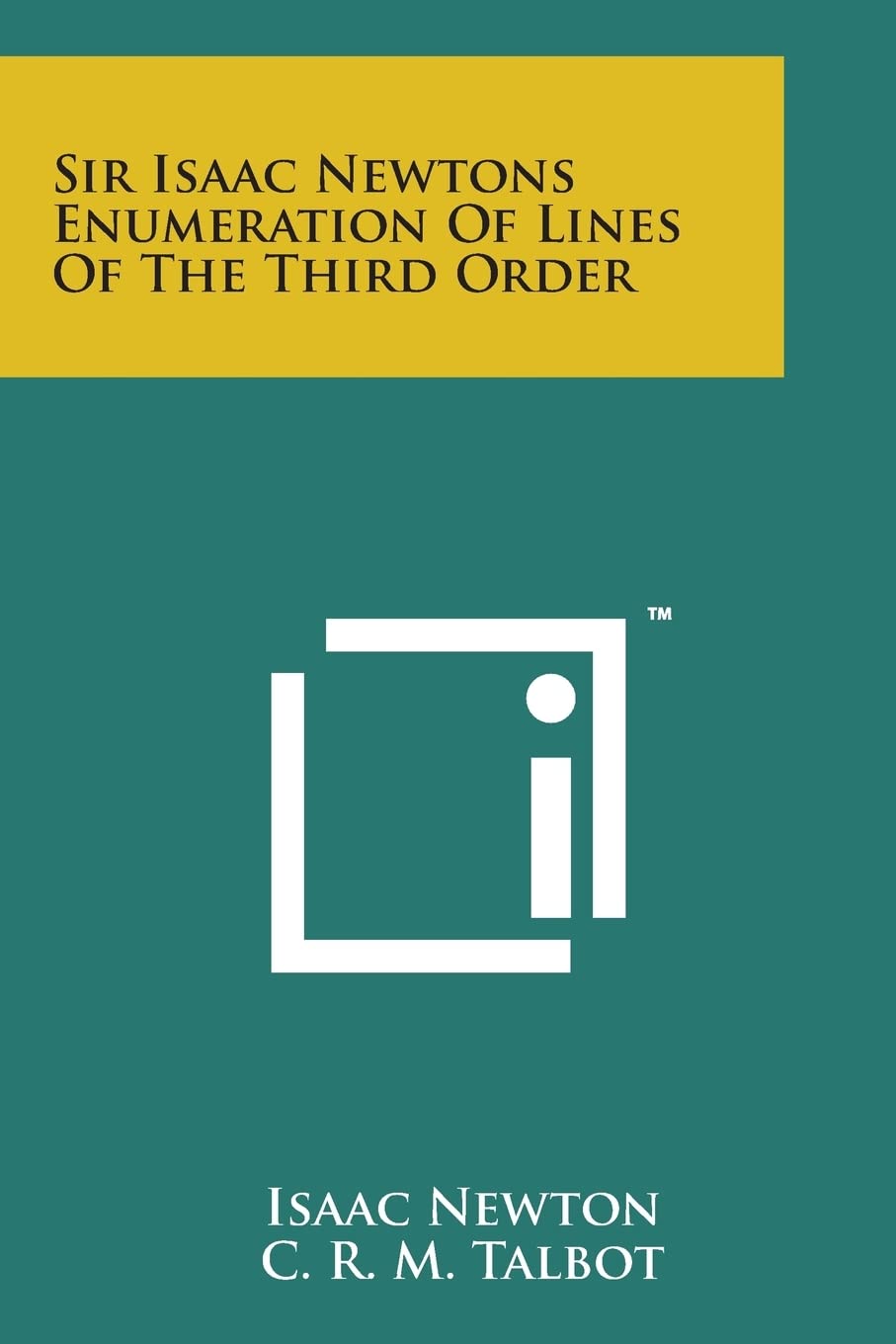 Sir Isaac Newtons Enumeration of Lines of the Third Order Essays & Short Stories