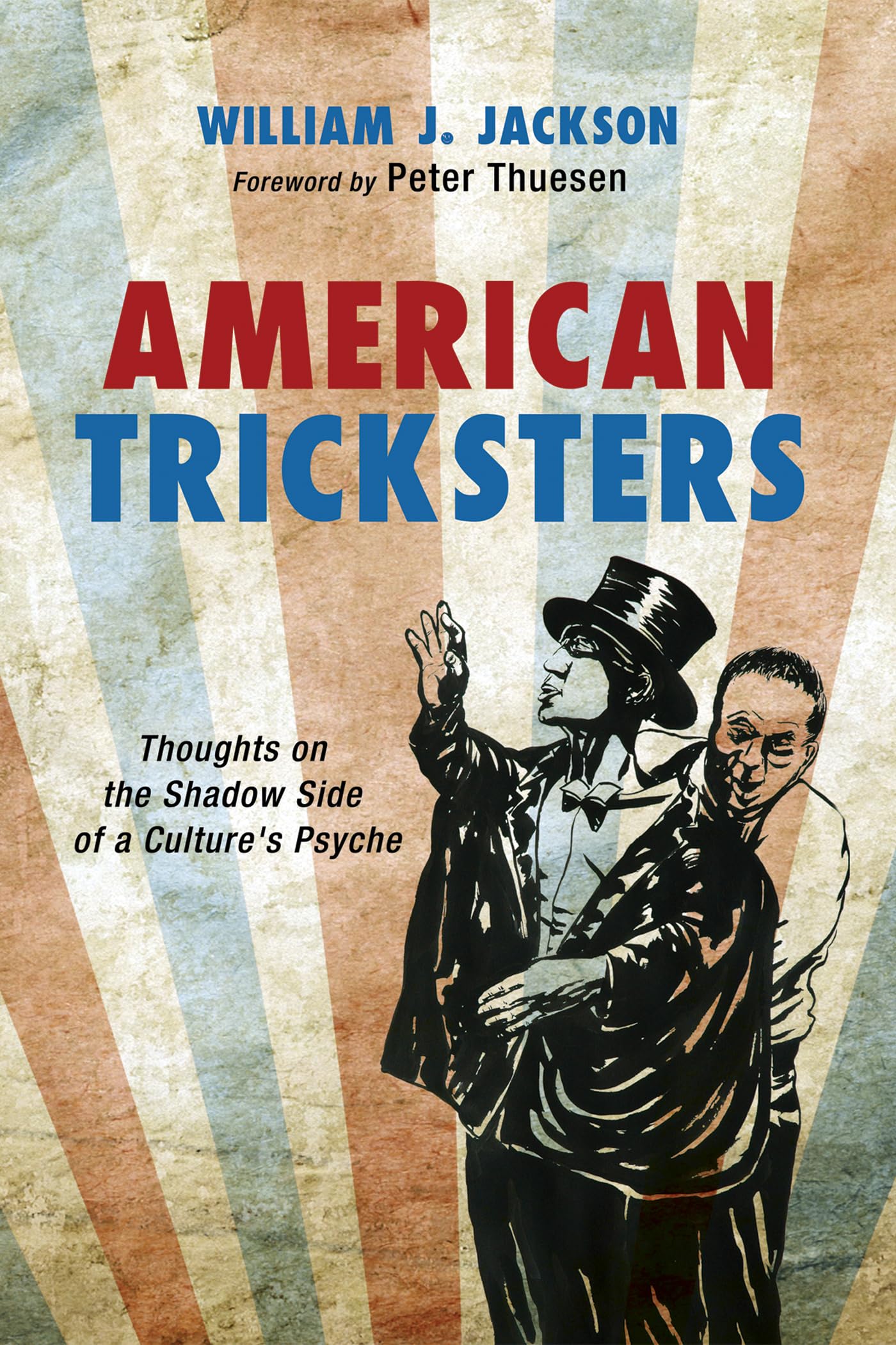 American Tricksters: Thoughts on the Shadow Side of a Culture's Psyche Philosophy