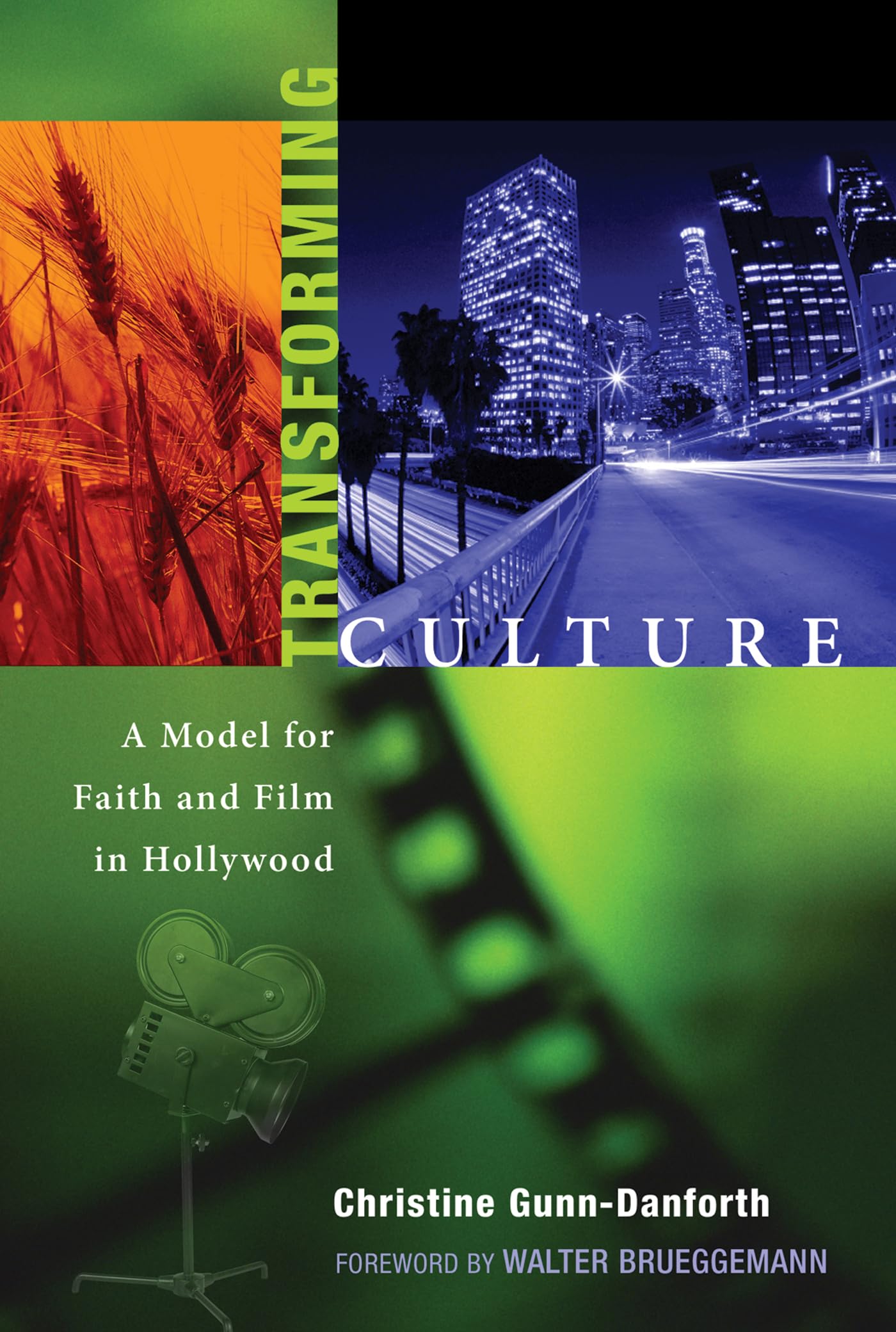 Transforming Culture: A Model for Faith and Film in Hollywood Religion & Esotericism