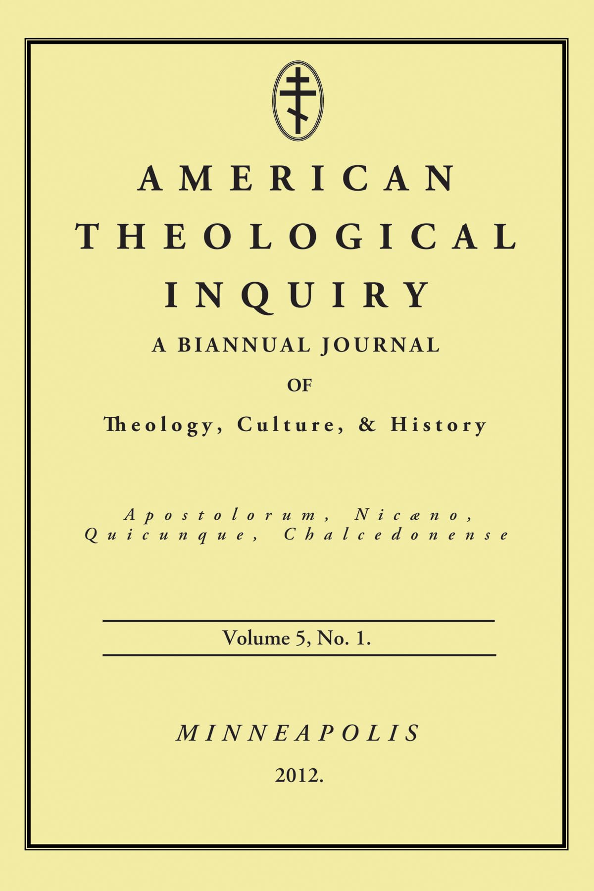 American Theological Inquiry, Volume 5, No. 1: A Biannual Journal of Theology, Culture, & History Religion & Esotericism