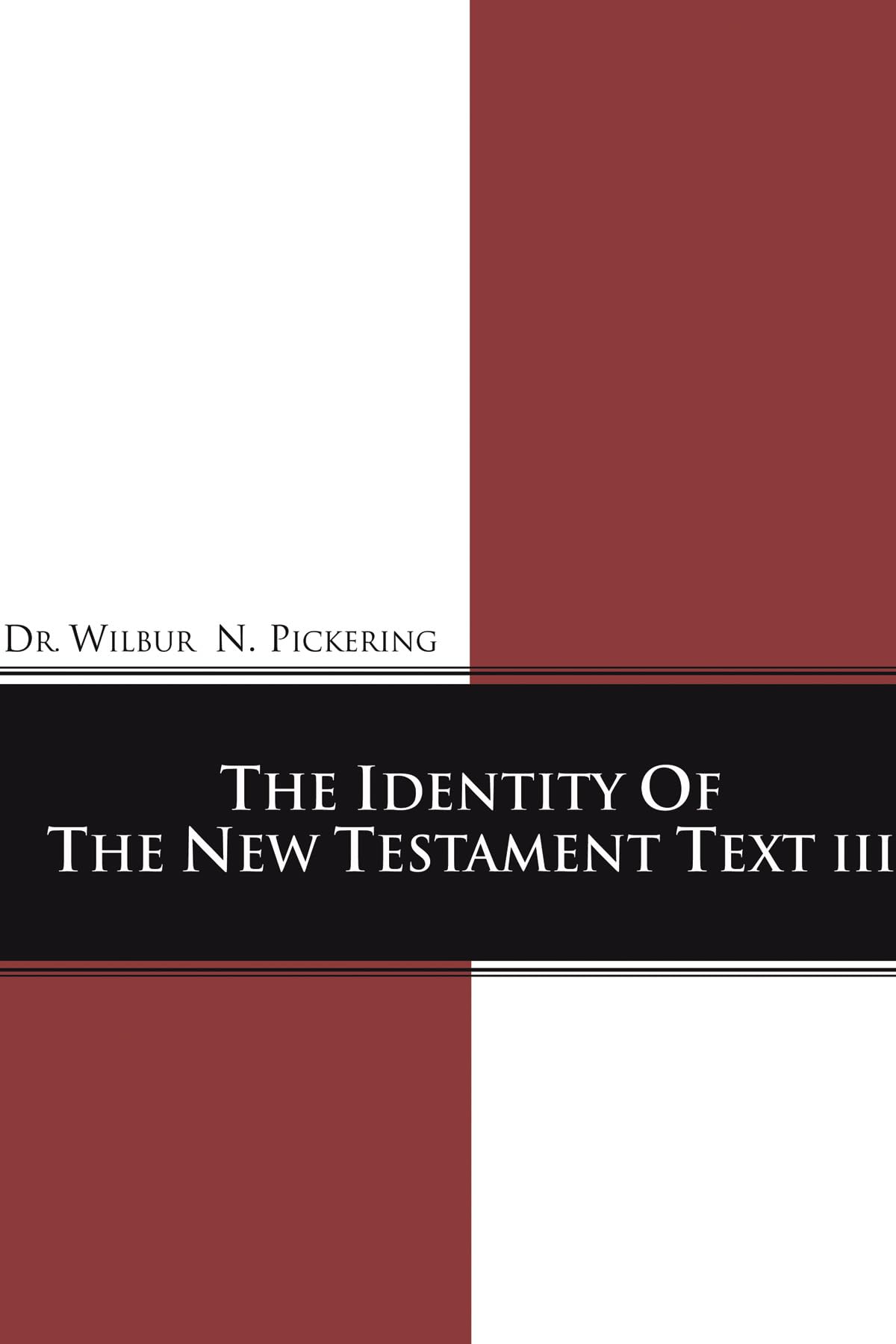 Identity of the New Testament Text III Religion & Esotericism