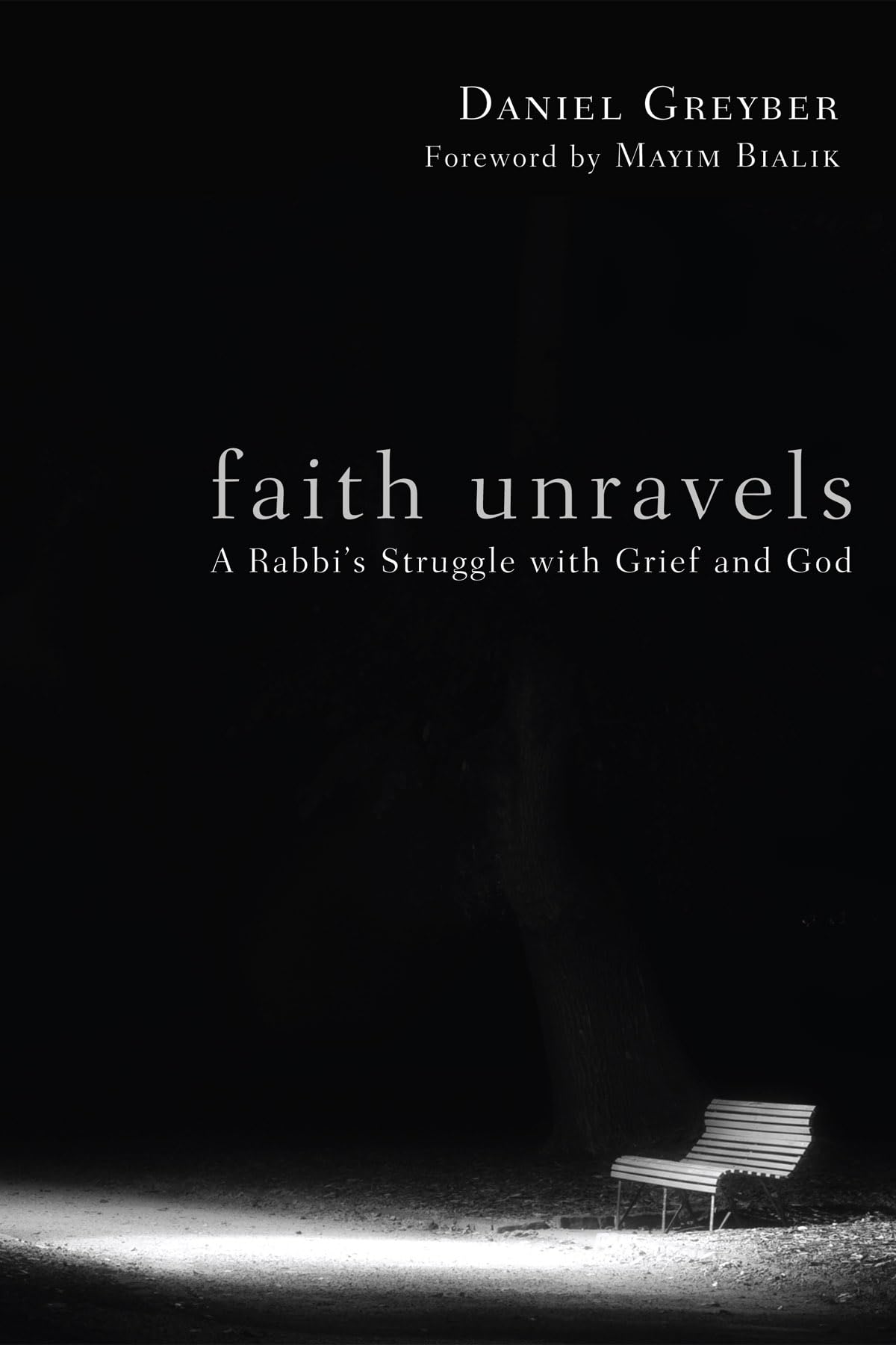 Faith Unravels: A Rabbi's Struggle with Grief and God Self-help