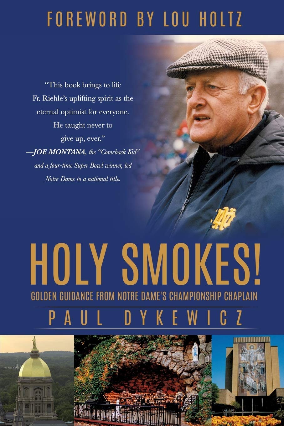 Holy Smokes!: Golden Guidance from Notre Dame's Championship Chaplain Social Sciences