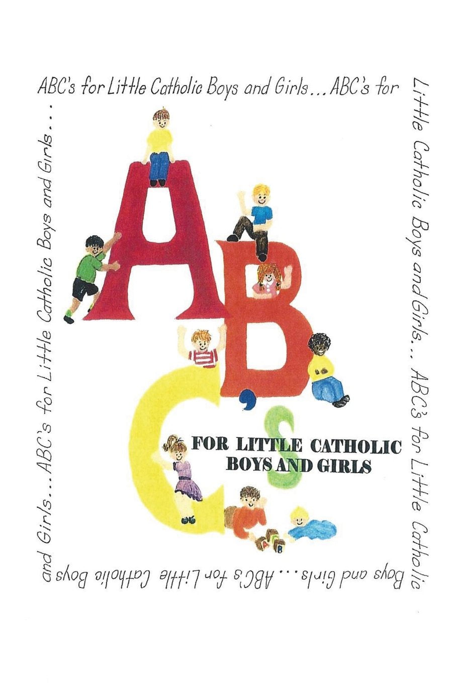 ABC's for Little Catholic Boys and Girls Books
