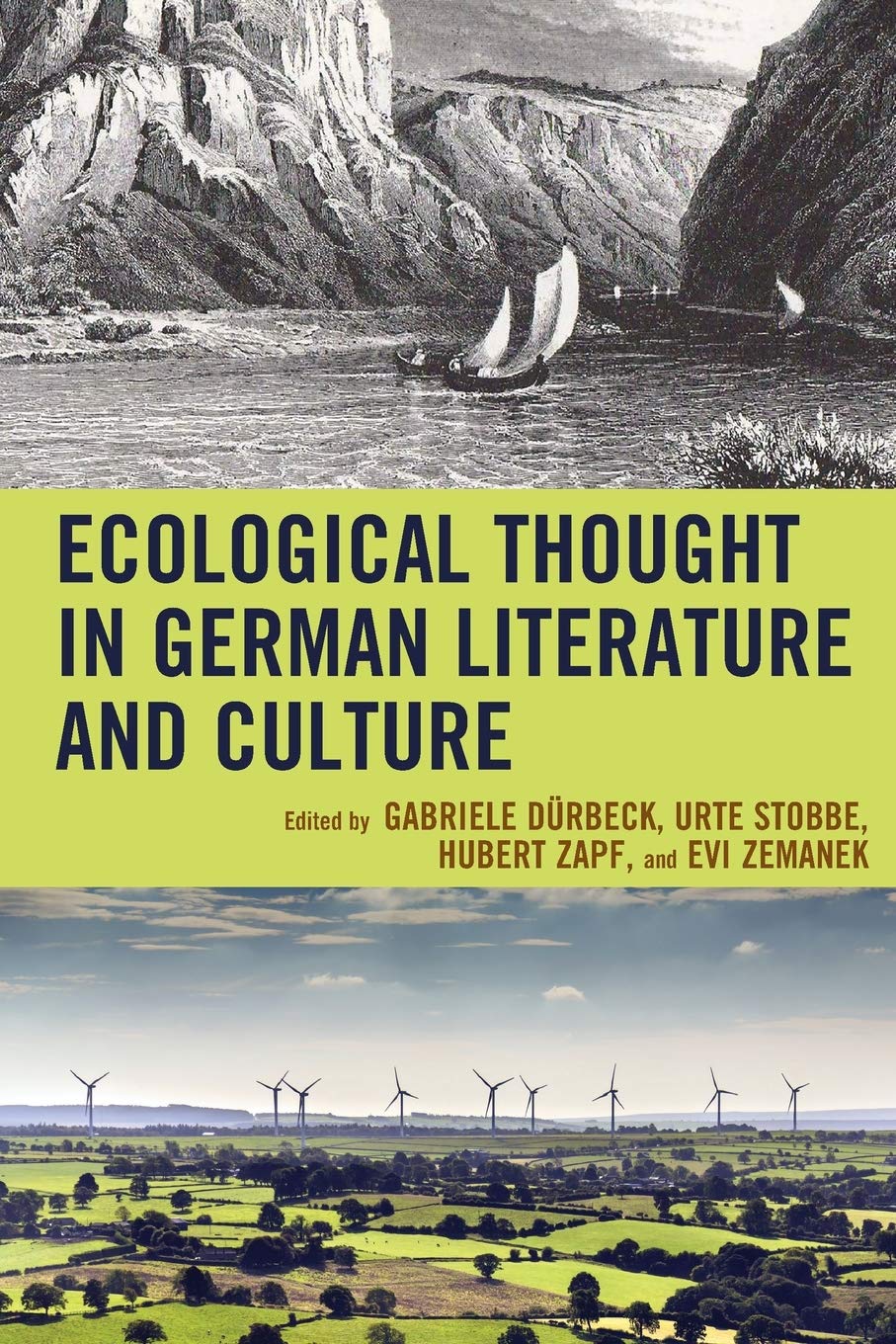 Ecological Thought in German Literature and Culture (Ecocritical Theory and Practice) Contemporary literature