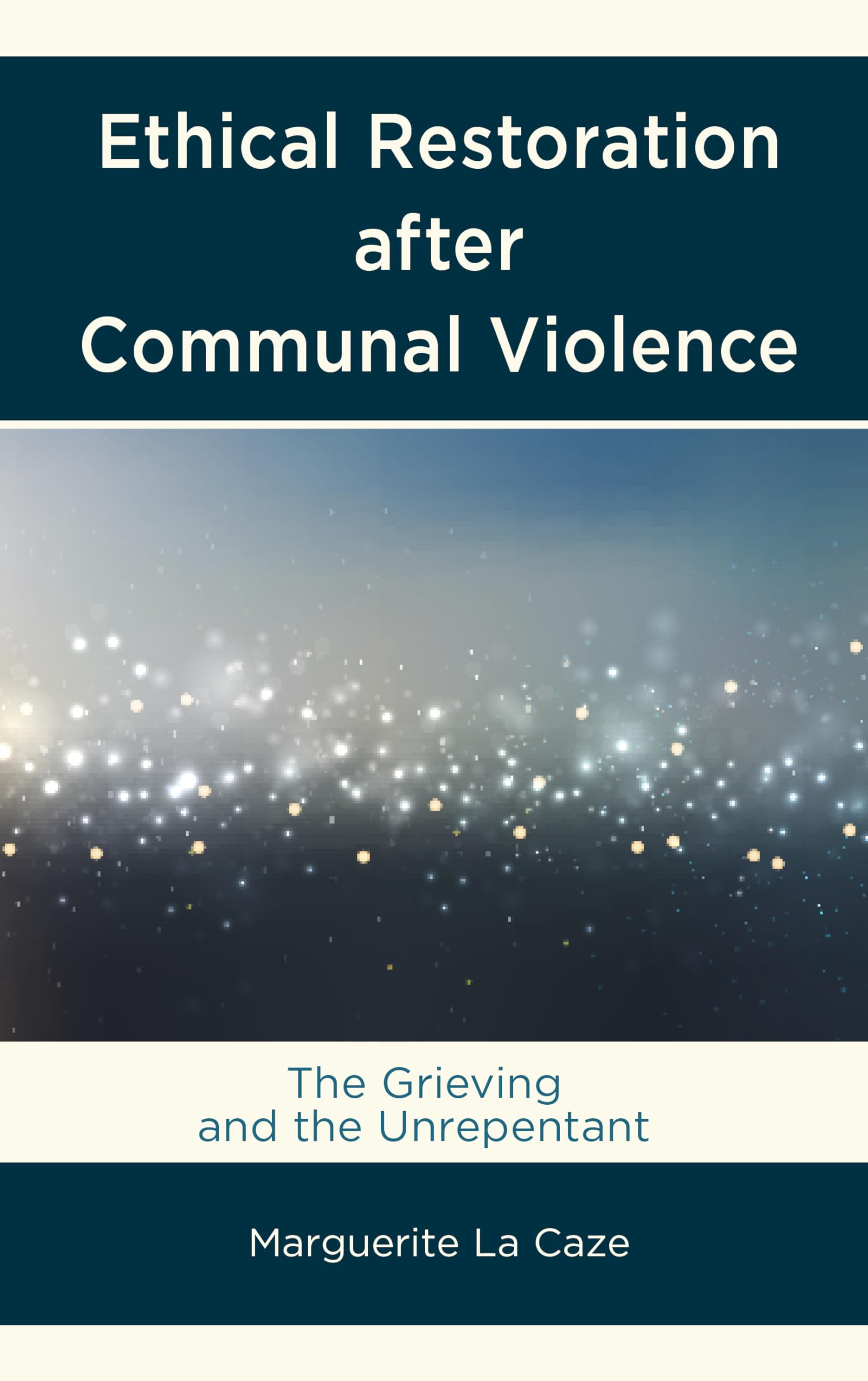 Ethical Restoration after Communal Violence Philosophy