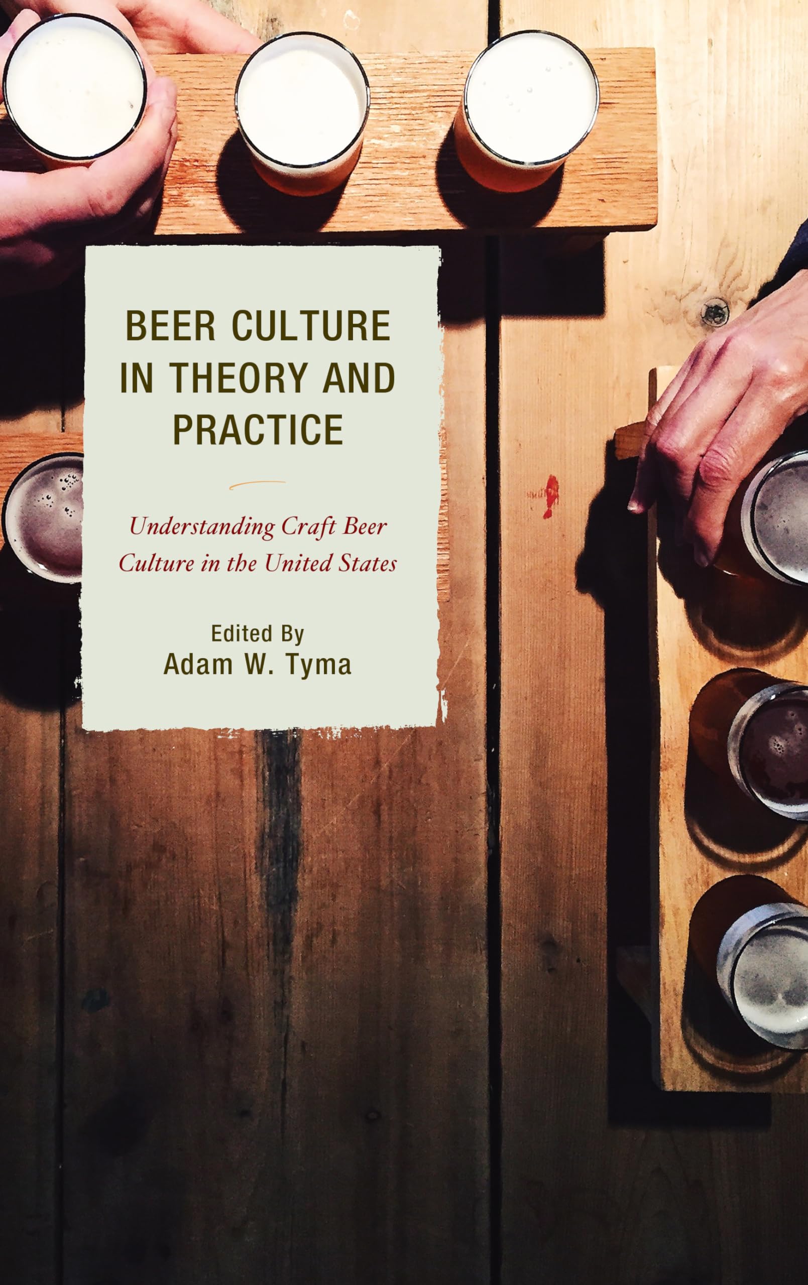 Beer Culture in Theory and Practice Books