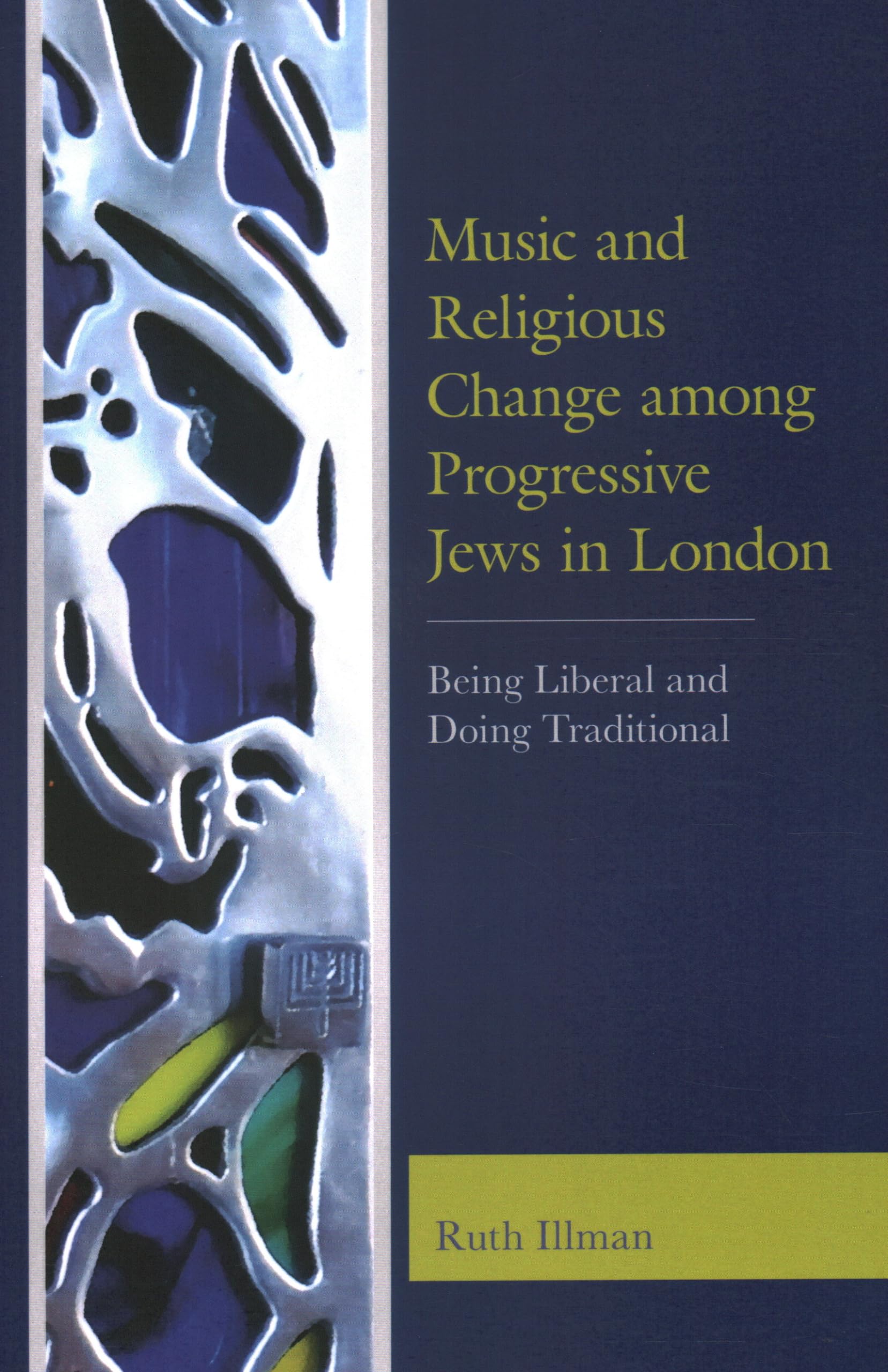 Music and Religious Change among Progressive Jews in London Religion & Esotericism