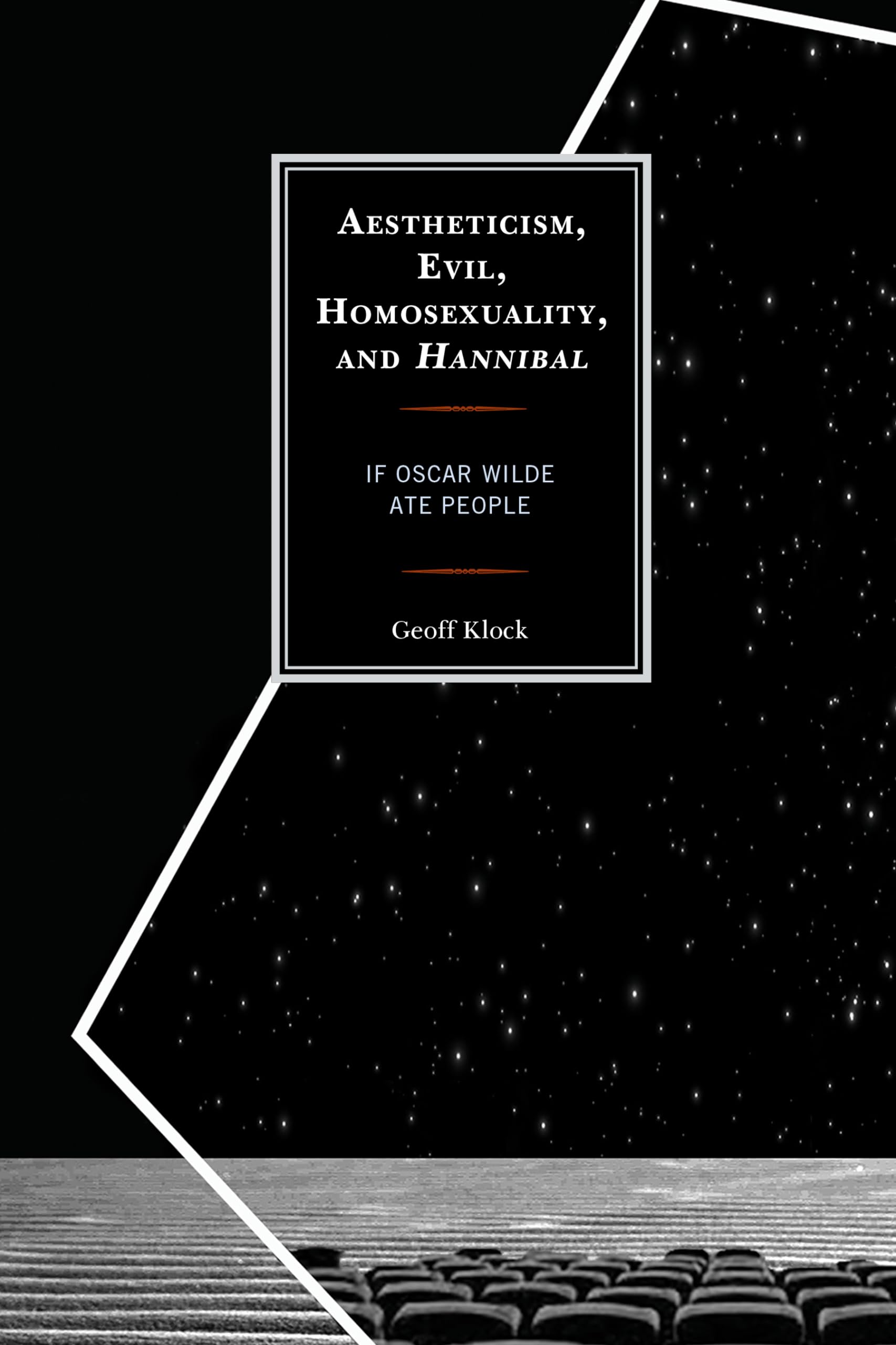 Aestheticism, Evil, Homosexuality, and Hannibal Law
