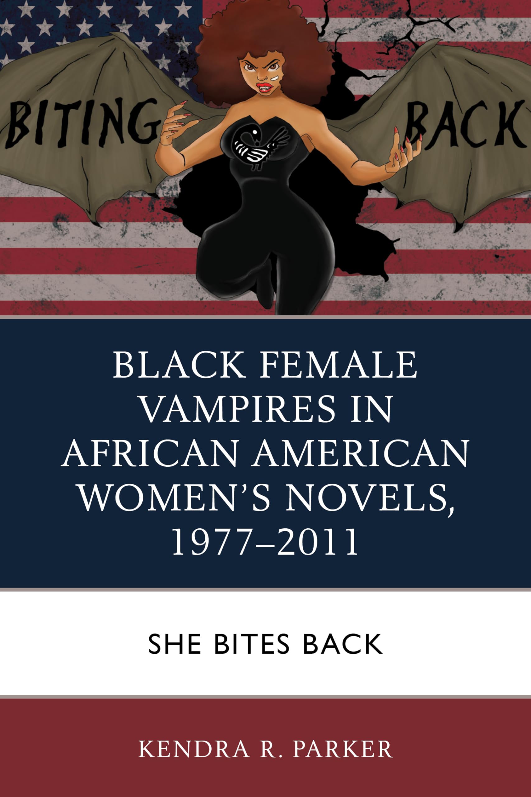 Black Female Vampires in African American Women's Novels, 1977-2011 Books