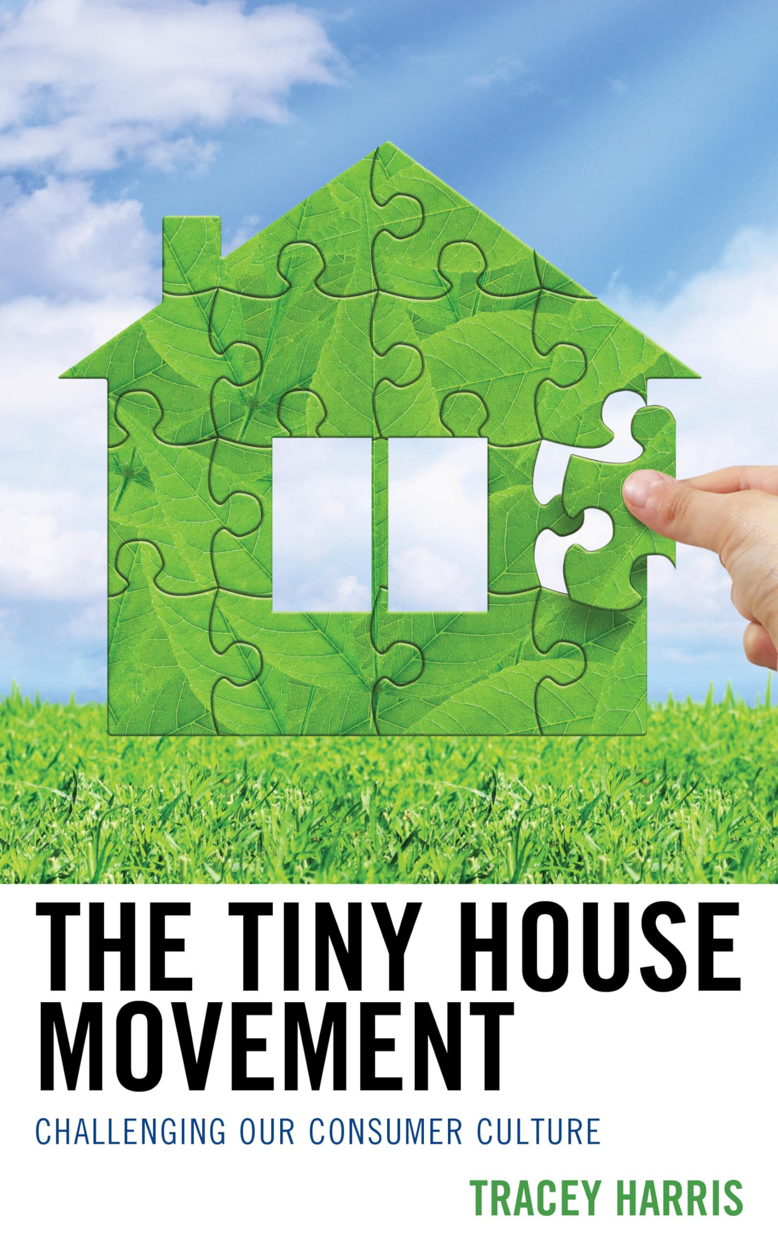 The Tiny House Movement: Challenging Our Consumer Culture book