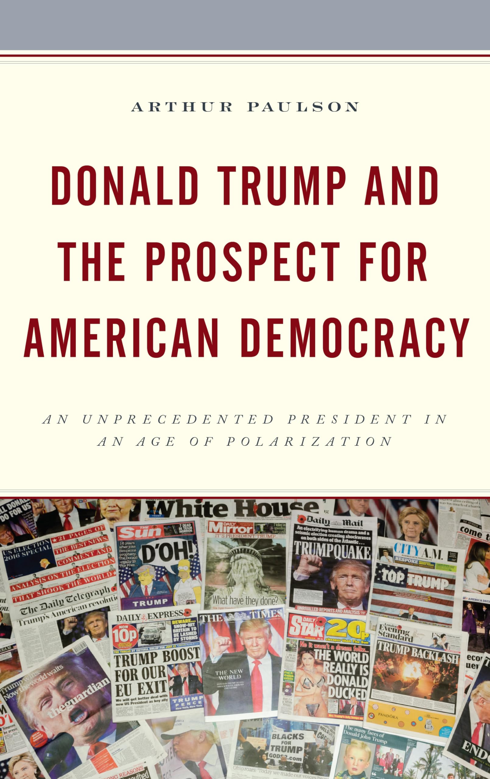 Donald Trump and the Prospect for American Democracy Social Sciences