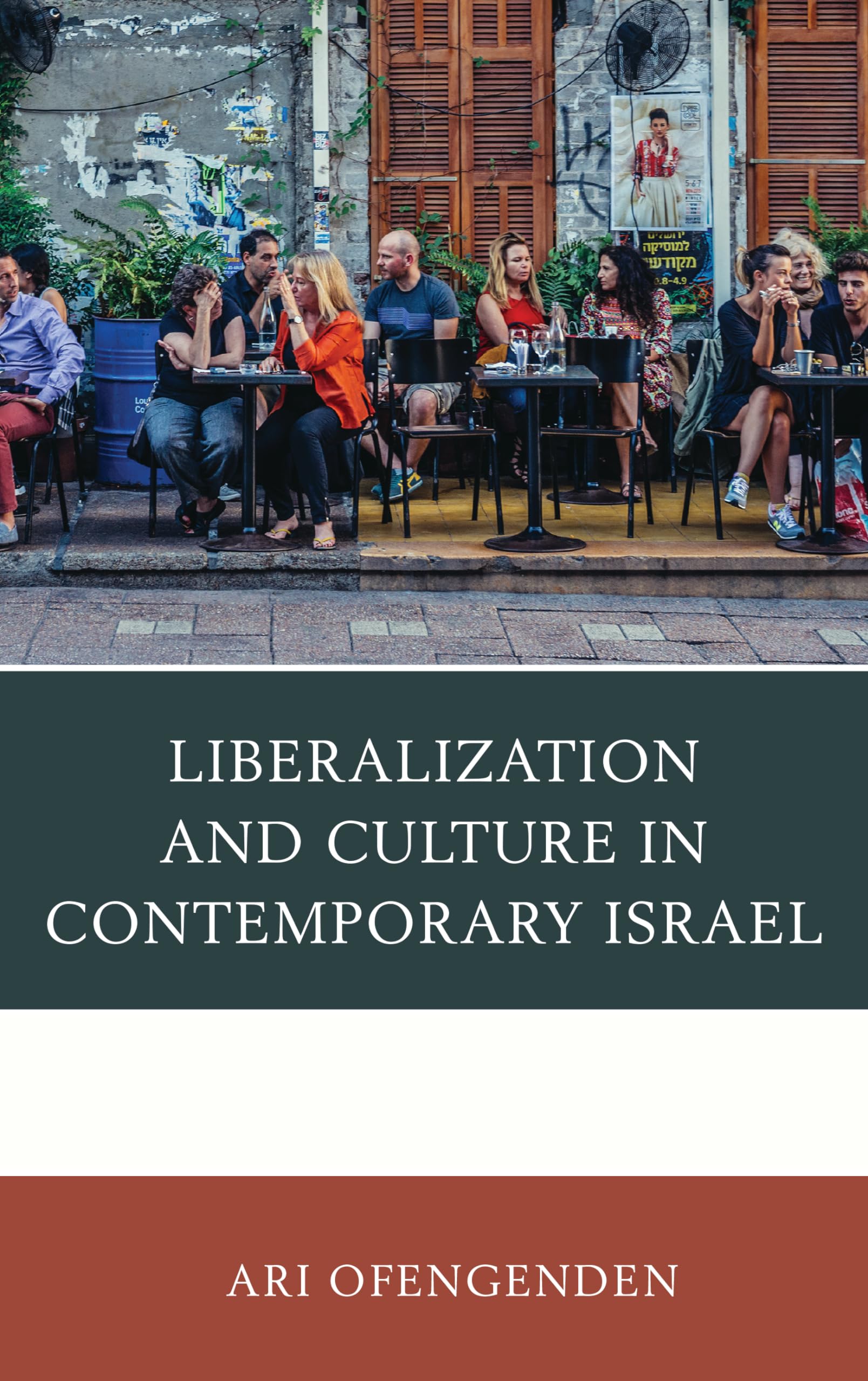 Liberalization and Culture in Contemporary Israel Media & Communication