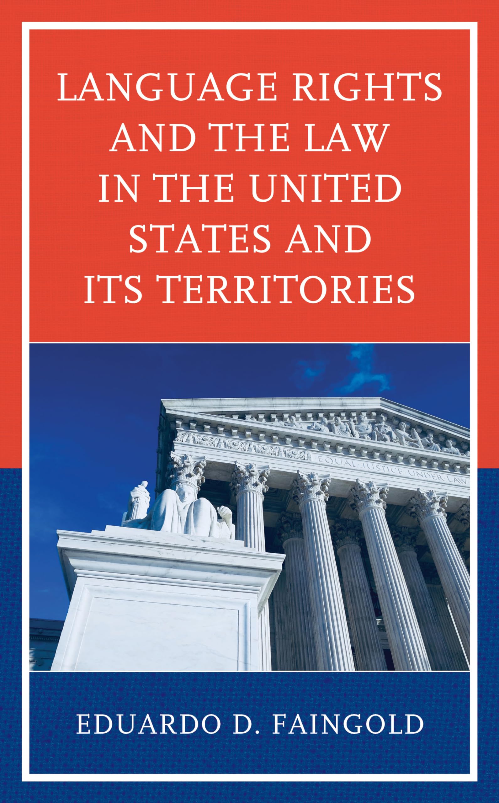Language Rights and the Law in the United States and Its Territories Law