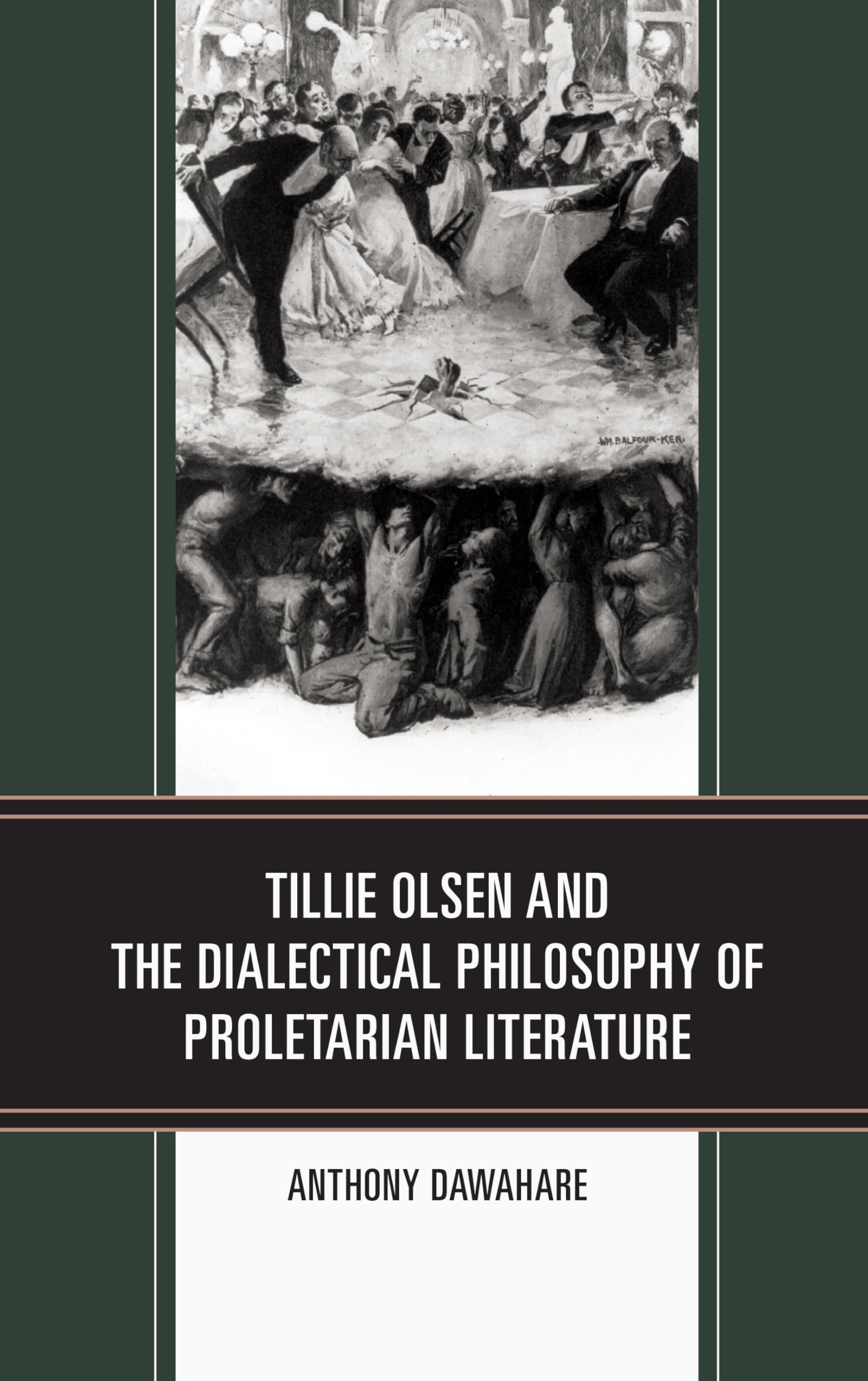 Tillie Olsen and the Dialectical Philosophy of Proletarian Literature Books