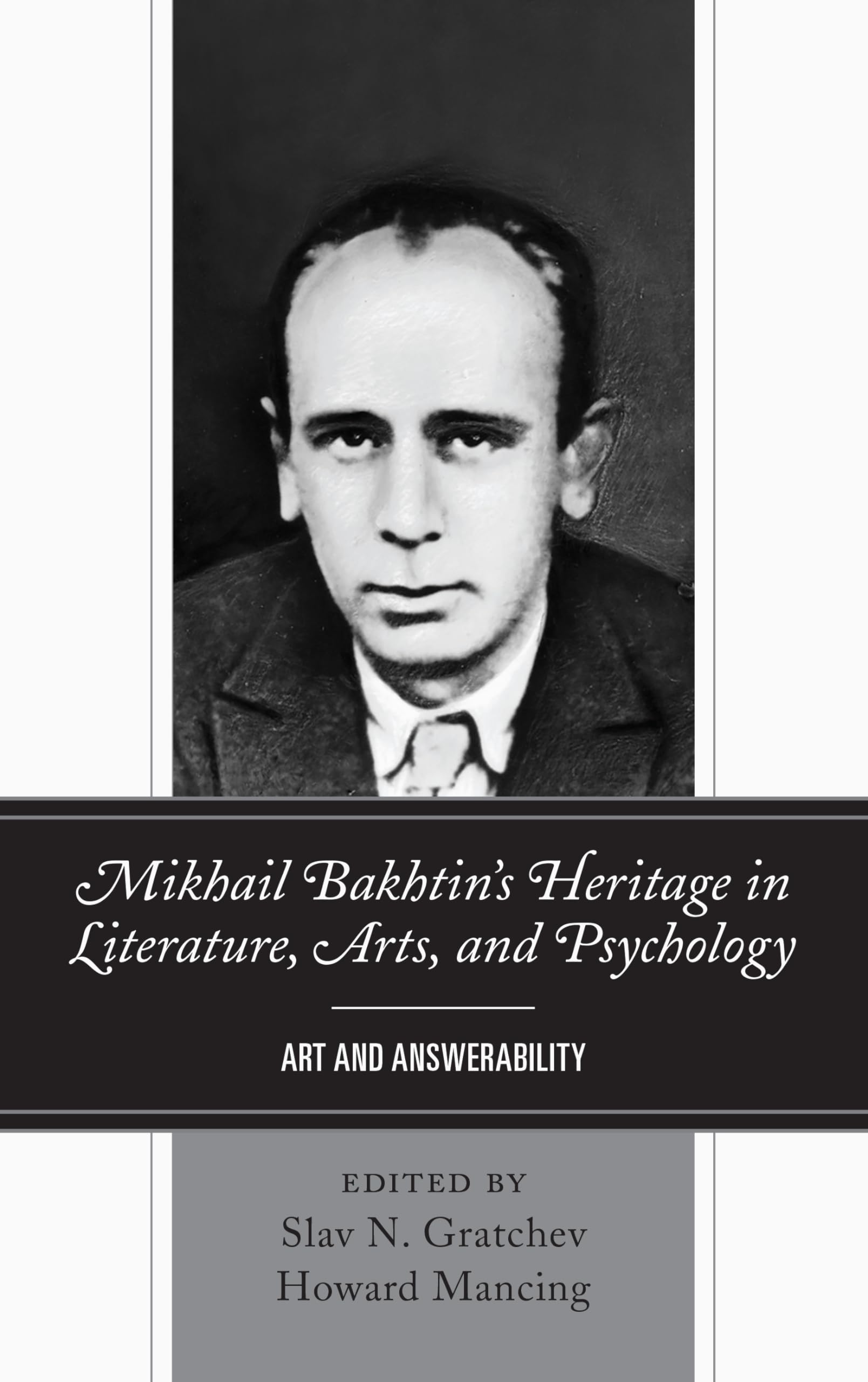 Mikhail Bakhtin's Heritage in Literature, Arts, and Psychology Social Sciences
