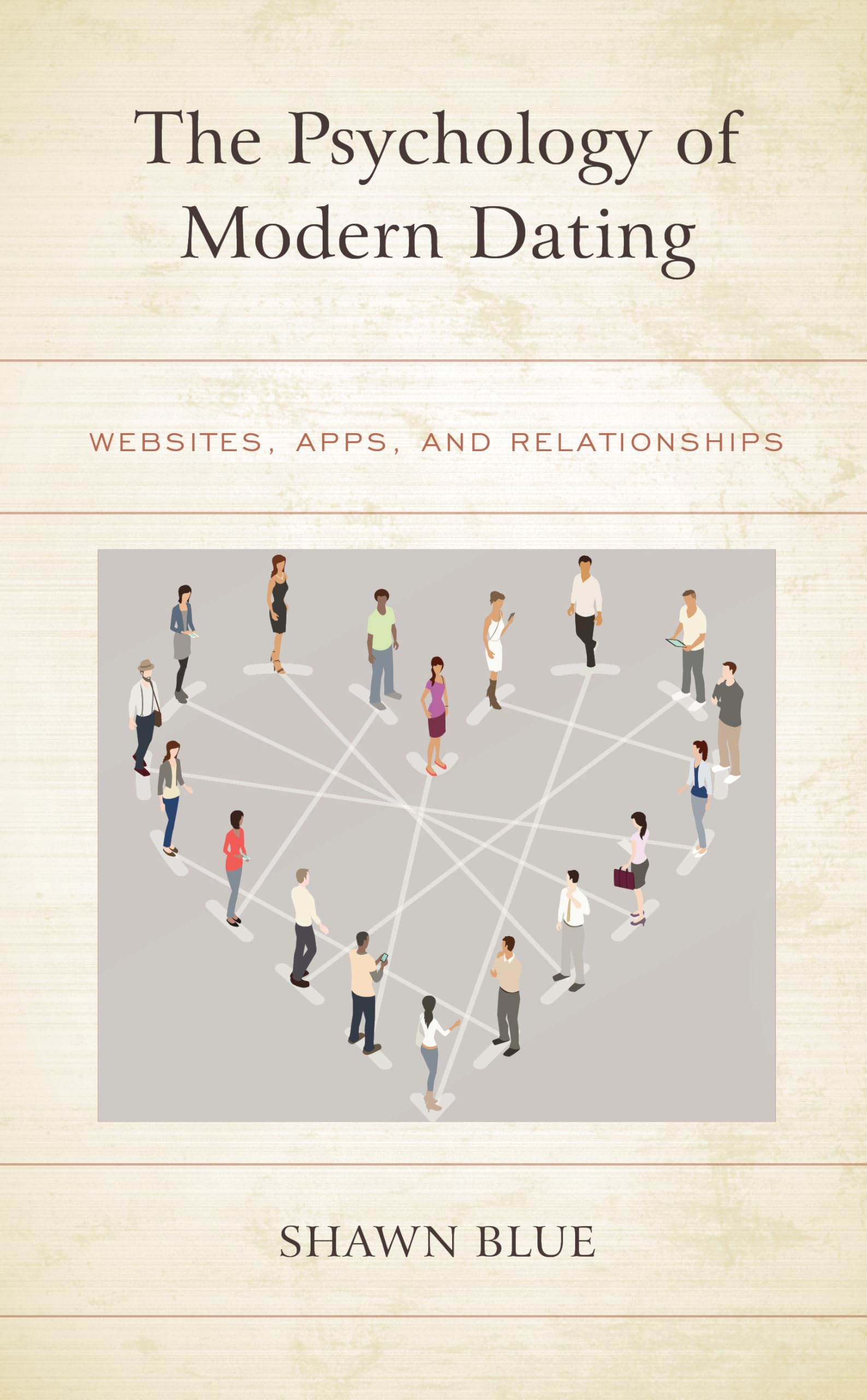 Psychology of Modern Dating Media & Communication