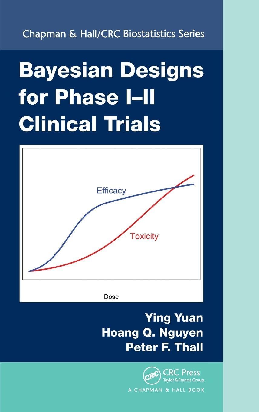 Bayesian Designs for Phase I-II Clinical Trials Medicine Books
