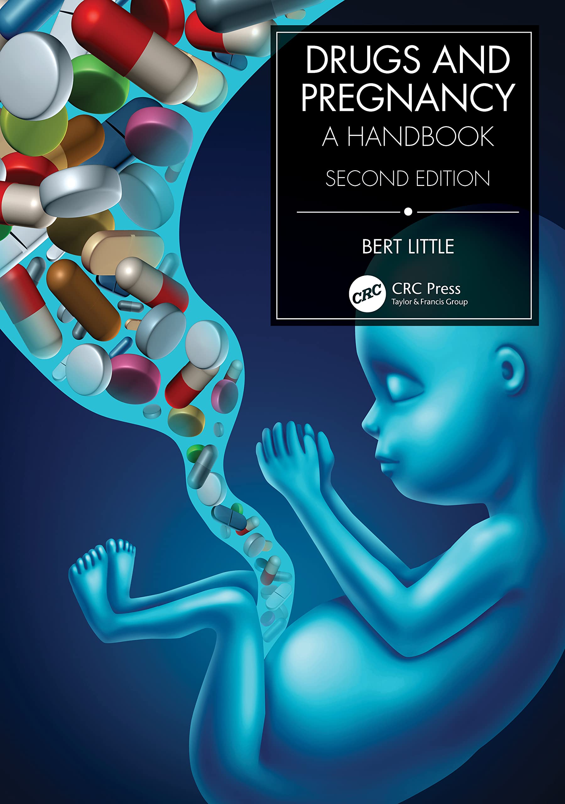 Drugs and Pregnancy: A Handbook (In Maternal-Fetal Medicine) Medicine