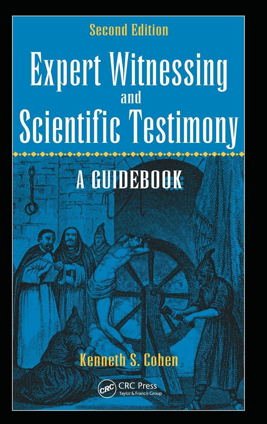Expert Witnessing and Scientific Testimony Medicine