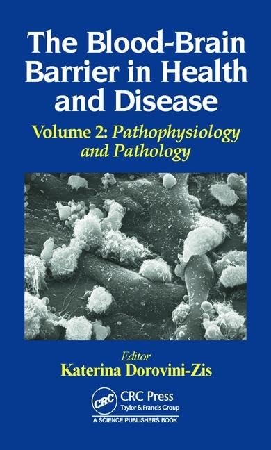 The Blood-Brain Barrier in Health and Disease, Volume Two Medicine