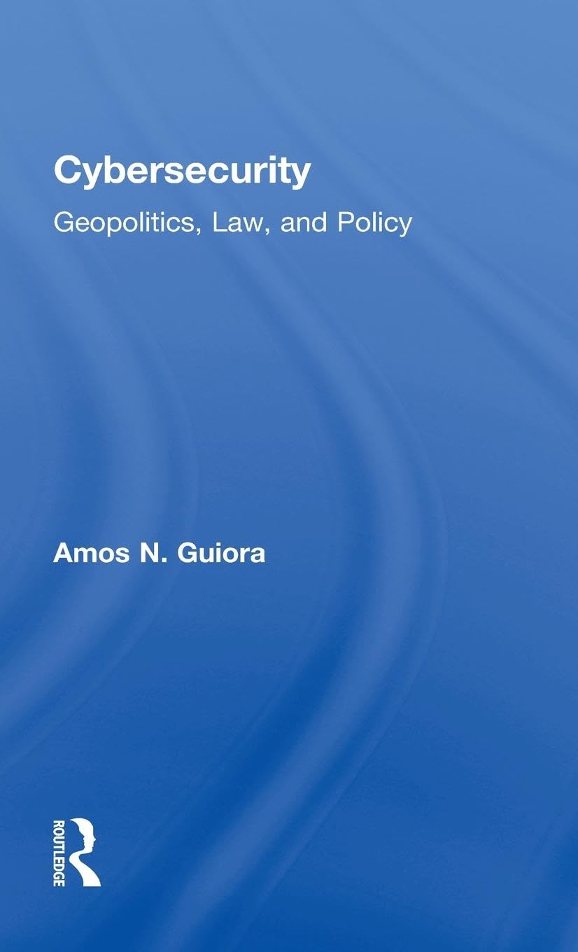 Cybersecurity: Geopolitics, Law, and Policy Medicine