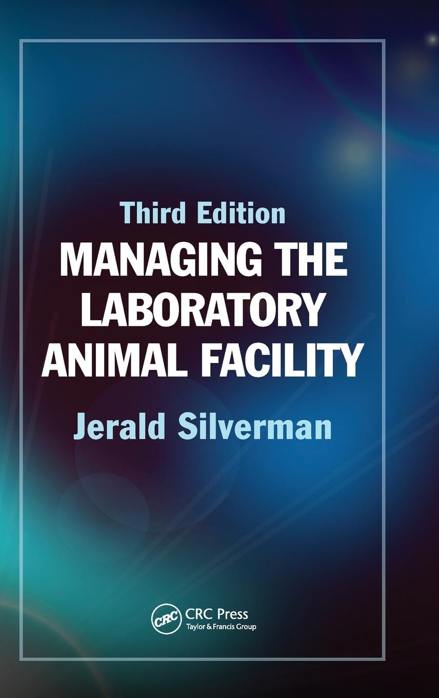 Product Image: Managing the Laboratory Animal Facility